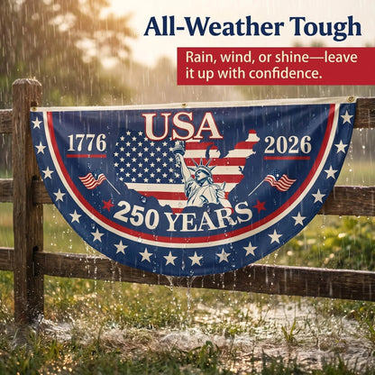 🗽USA 250th Anniversary Flag Half Round Banner🦅