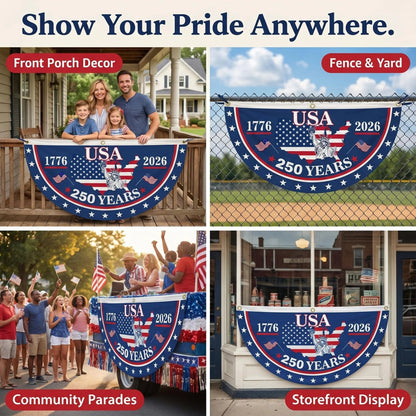 🗽USA 250th Anniversary Flag Half Round Banner🦅